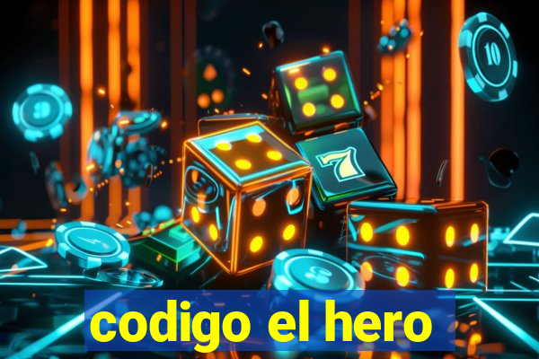 codigo el hero